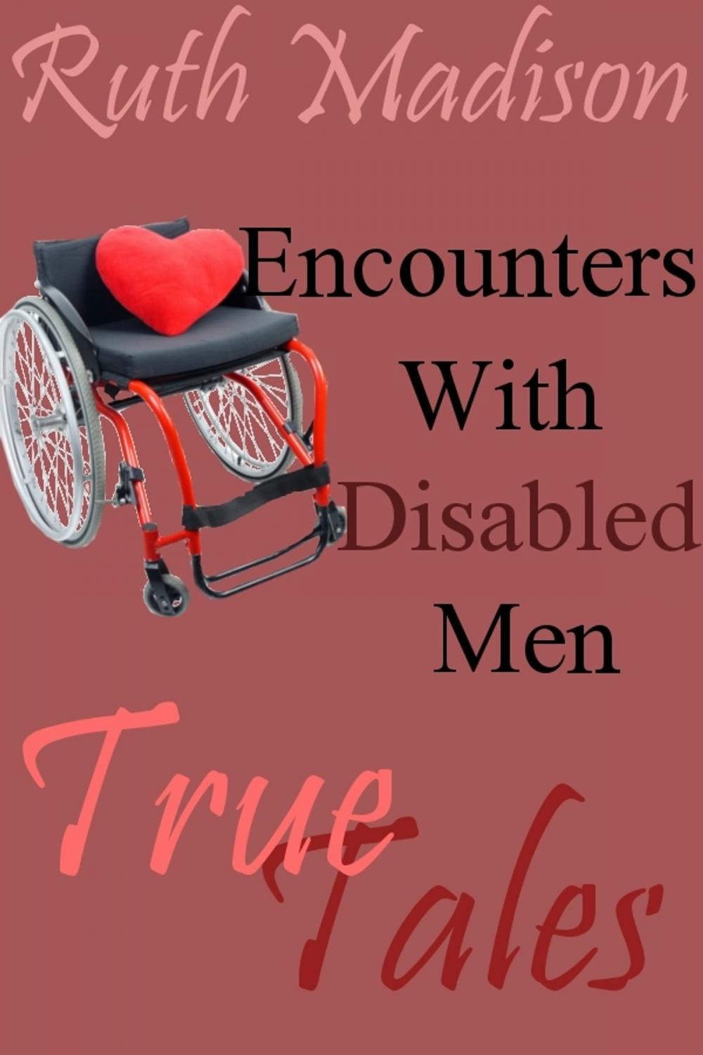Big bigCover of True Tales: Encounters with Disabled Men