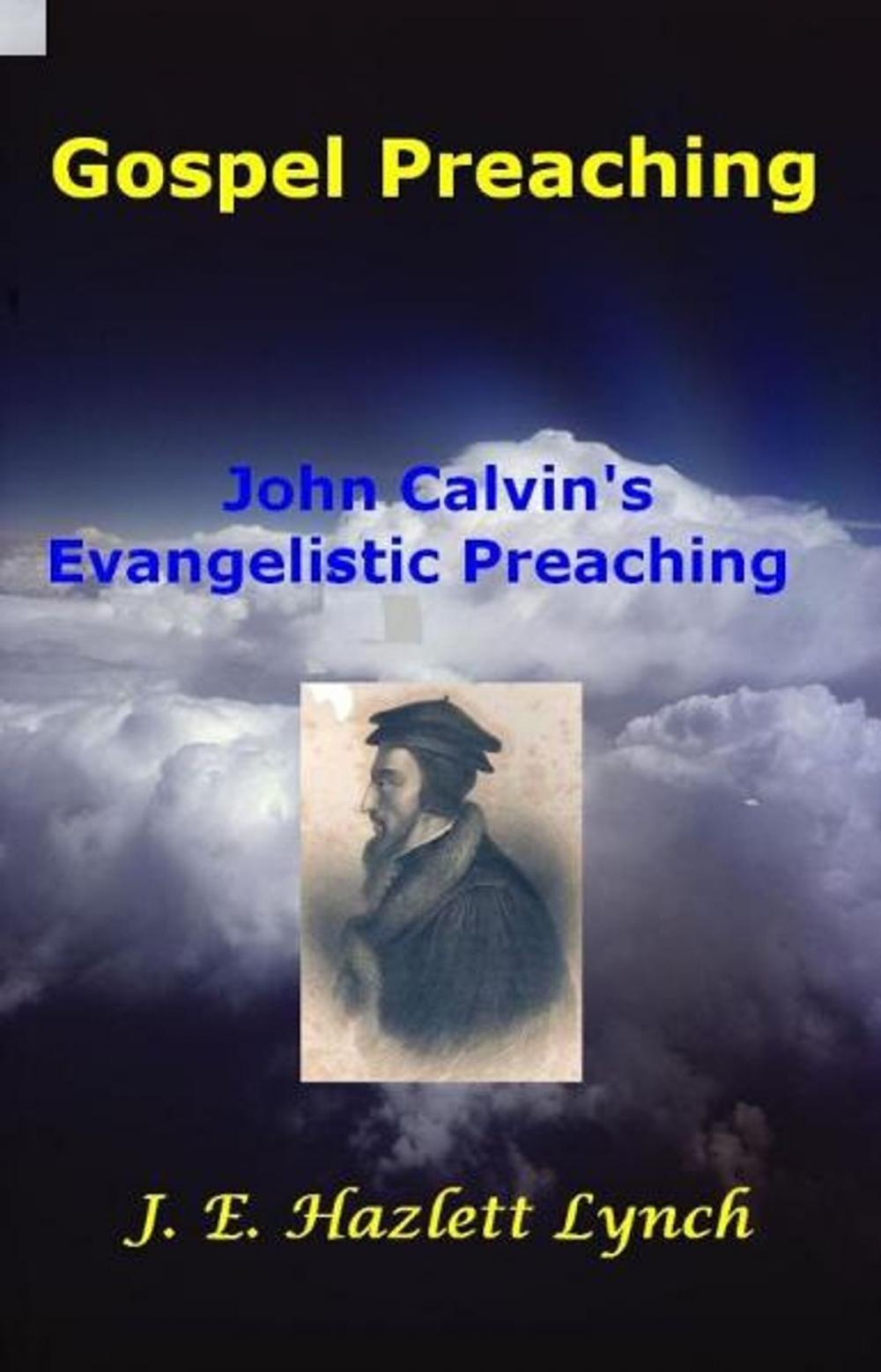 Big bigCover of Gospel Preaching: John Calvin