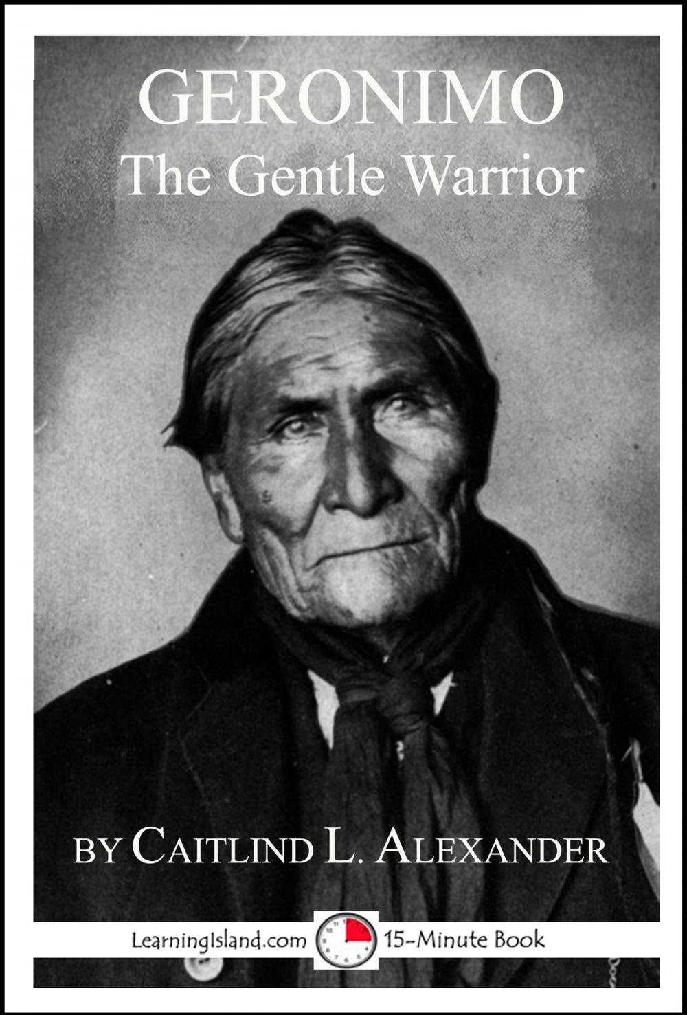 Big bigCover of Geronimo: The Gentle Warrior