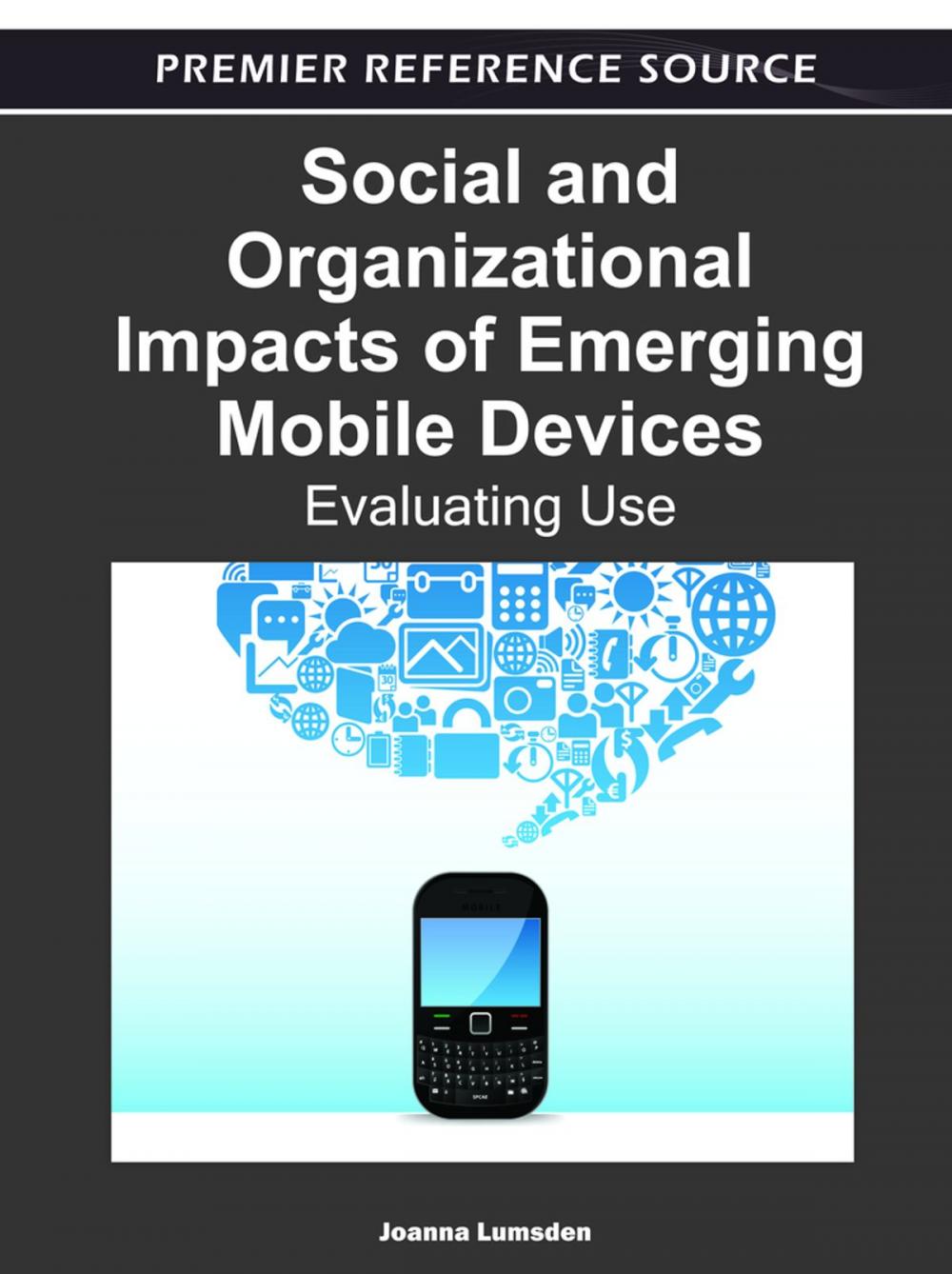 Big bigCover of Social and Organizational Impacts of Emerging Mobile Devices