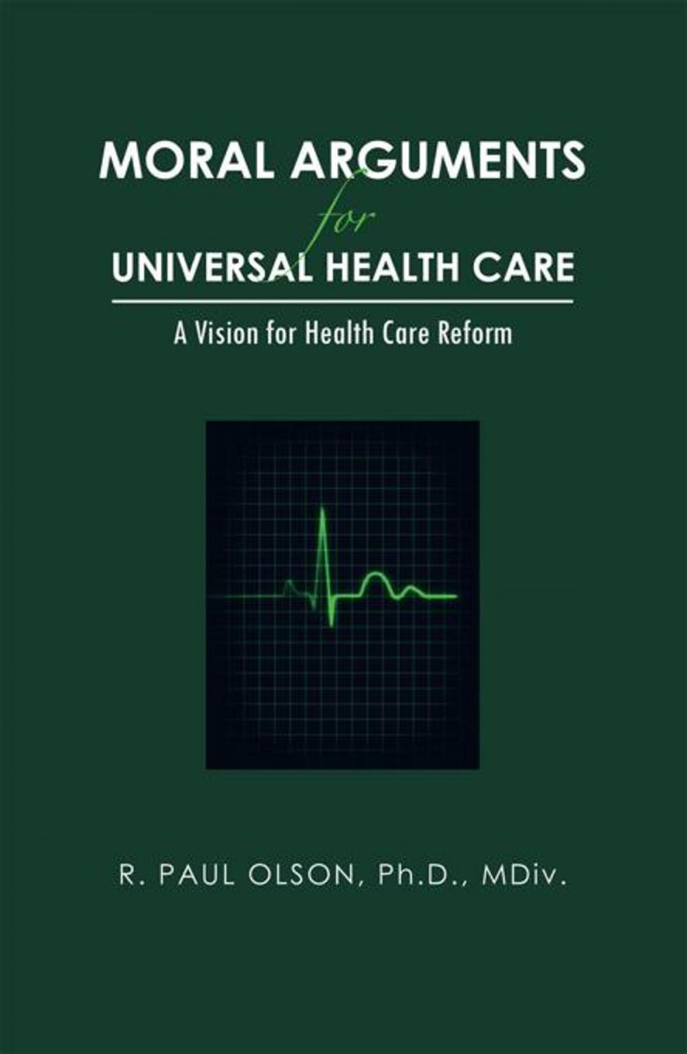 Big bigCover of Moral Arguments for Universal Health Care