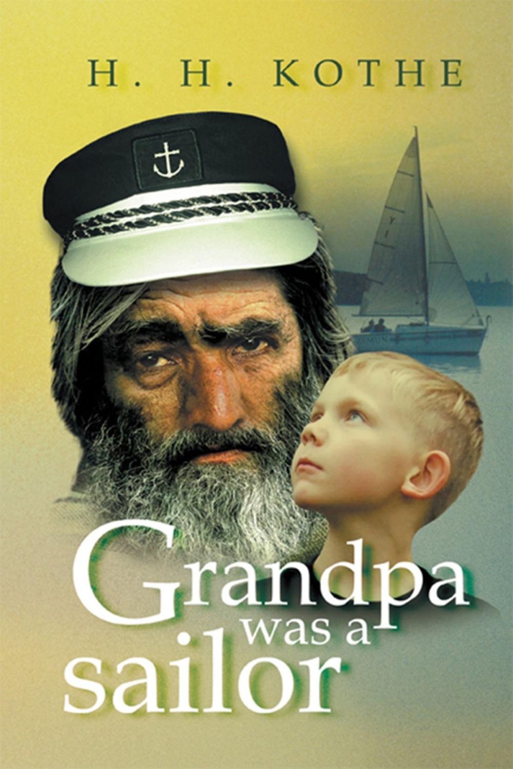 Big bigCover of Grandpa Was a Sailor