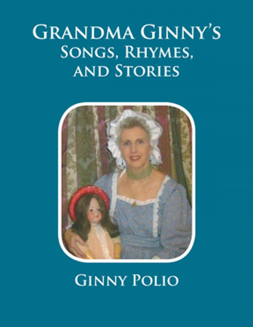 Big bigCover of Grandma Ginny's Songs, Rhymes, and Stories