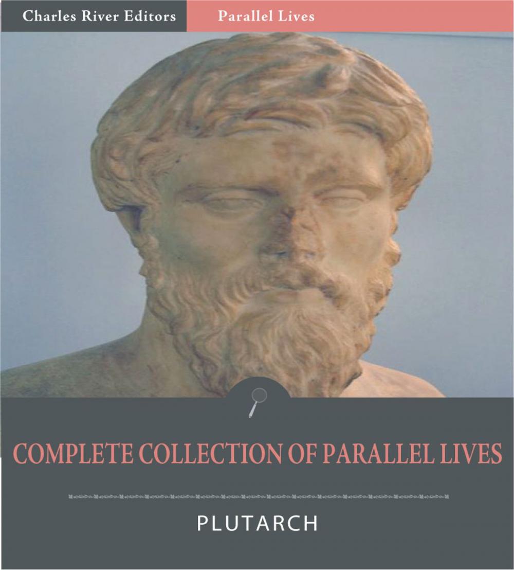 Big bigCover of The Complete Collection of Plutarchs Parallel Lives