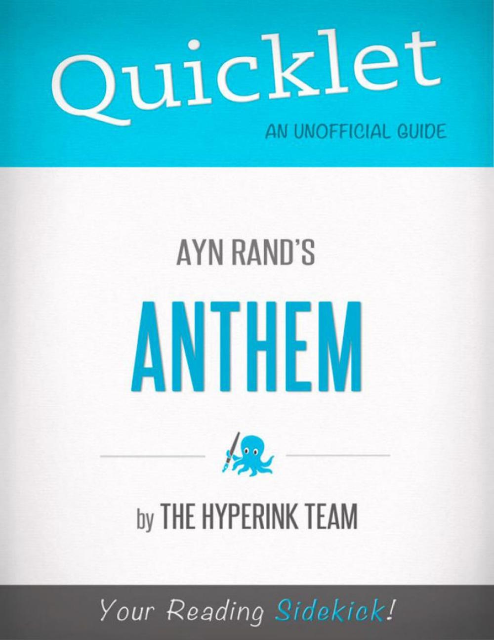 Big bigCover of Anthem, by Ayn Rand - A Hyperink Quicklet (Objectivism, Architecture)