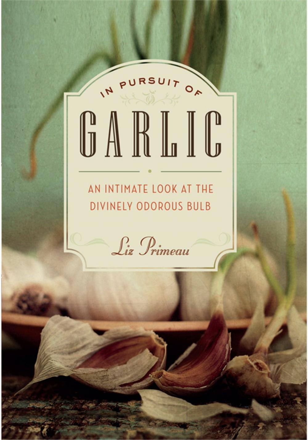 Big bigCover of In Pursuit of Garlic