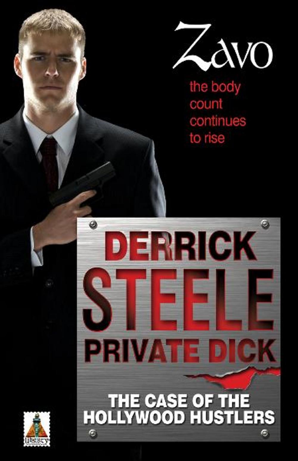 Big bigCover of Derrick Steele: Private Dick The Case of the Hollywood Hustlers