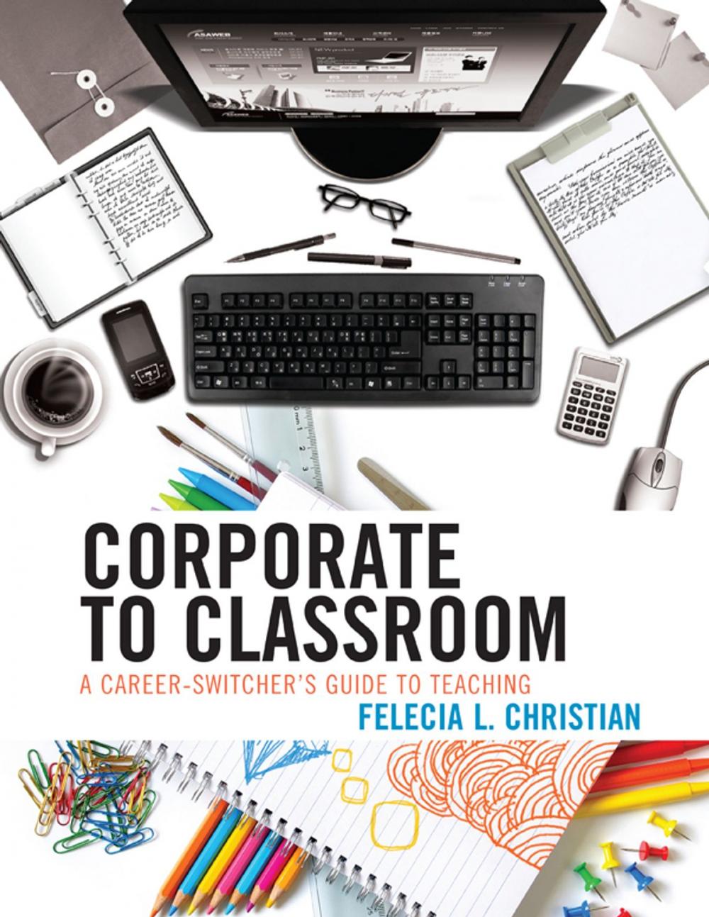 Big bigCover of Corporate to Classroom