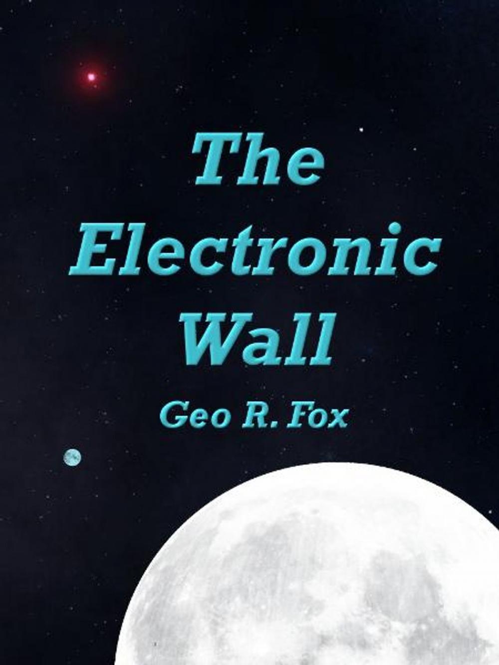 Big bigCover of The Electronic Wall