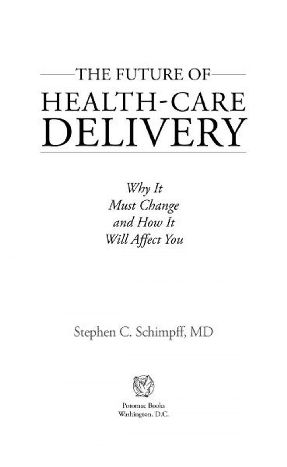 Big bigCover of The Future of Health-Care Delivery