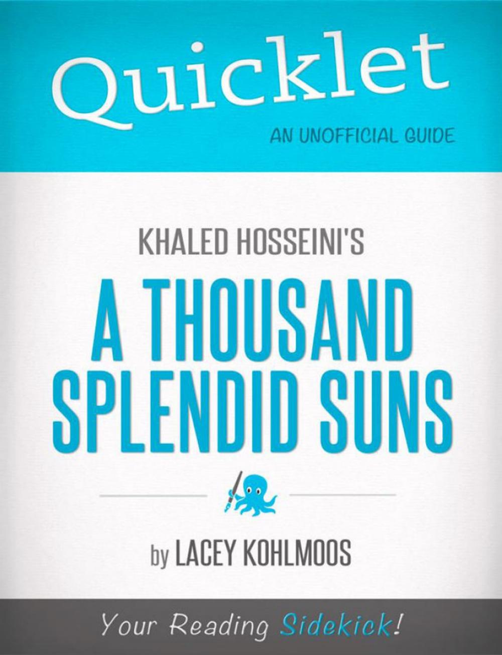 Big bigCover of Quicklet on Khaled Hosseini's A Thousand Splendid Suns