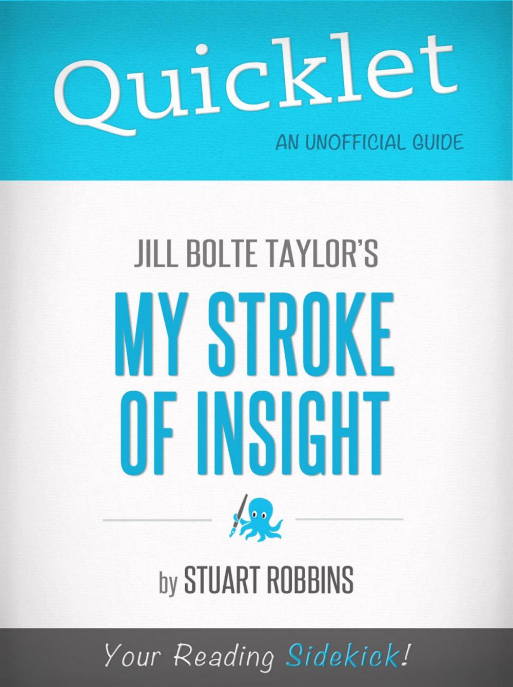 Big bigCover of Quicklet on Jill Bolte Taylor's My Stroke of Insight