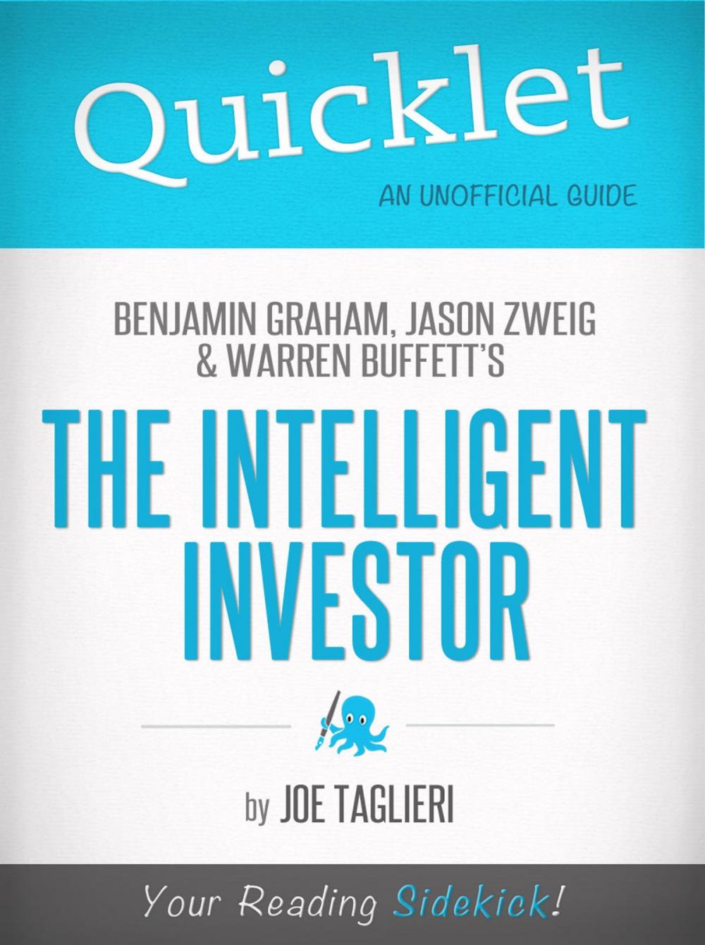 Big bigCover of The Intelligent Investor, by Benjamin Graham, Jason Zweig, and Warren Buffett - A Hyperink Quicklet (Investing, Finance)