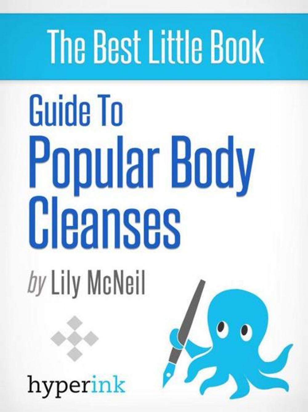 Big bigCover of Popular Body Cleanses (Diets, Reviews, and Recommendations)