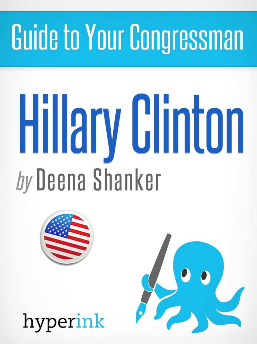 Big bigCover of Guide to Your Congressman: Hillary Clinton