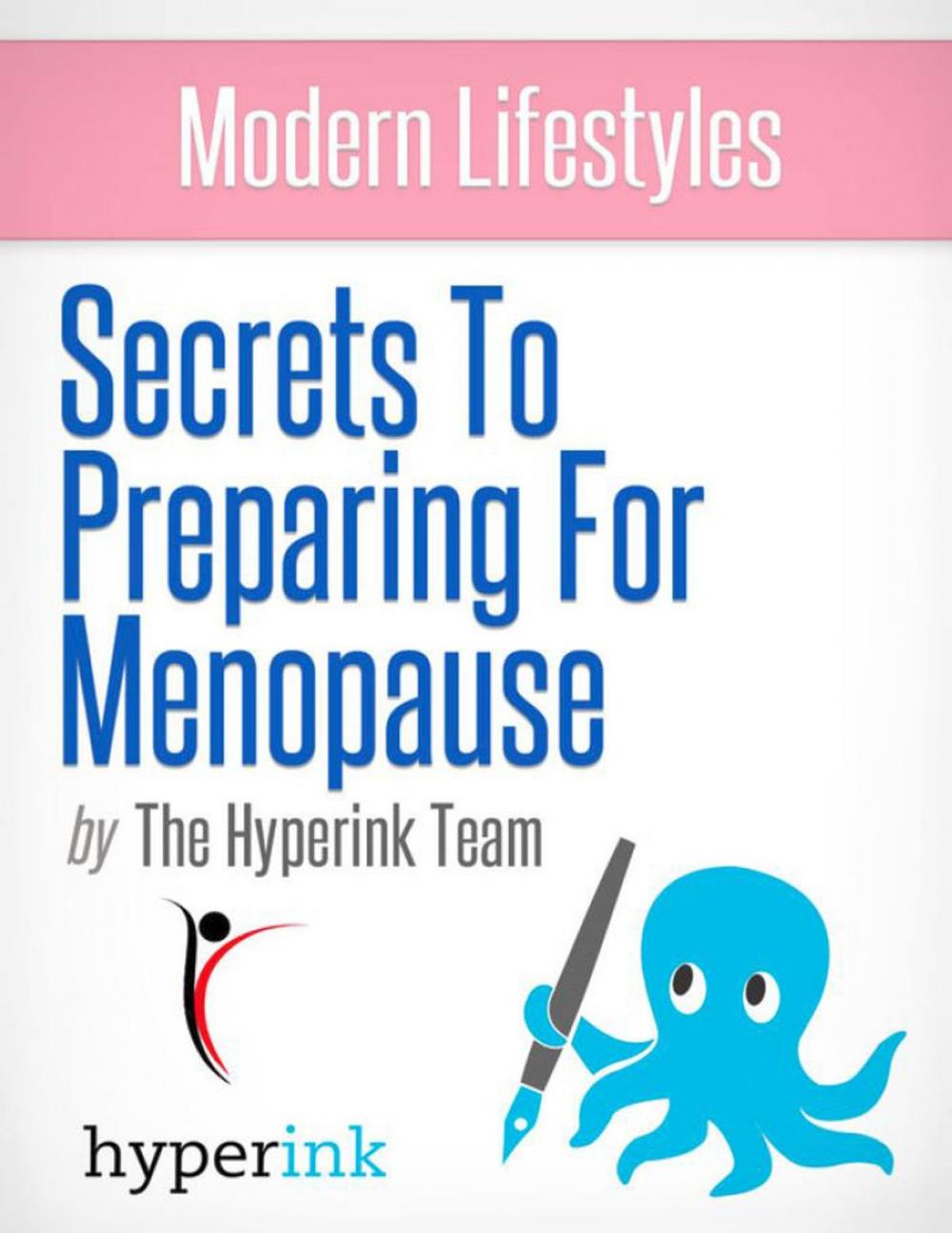 Big bigCover of Menopause: How to Prepare for the Rest of Your Life