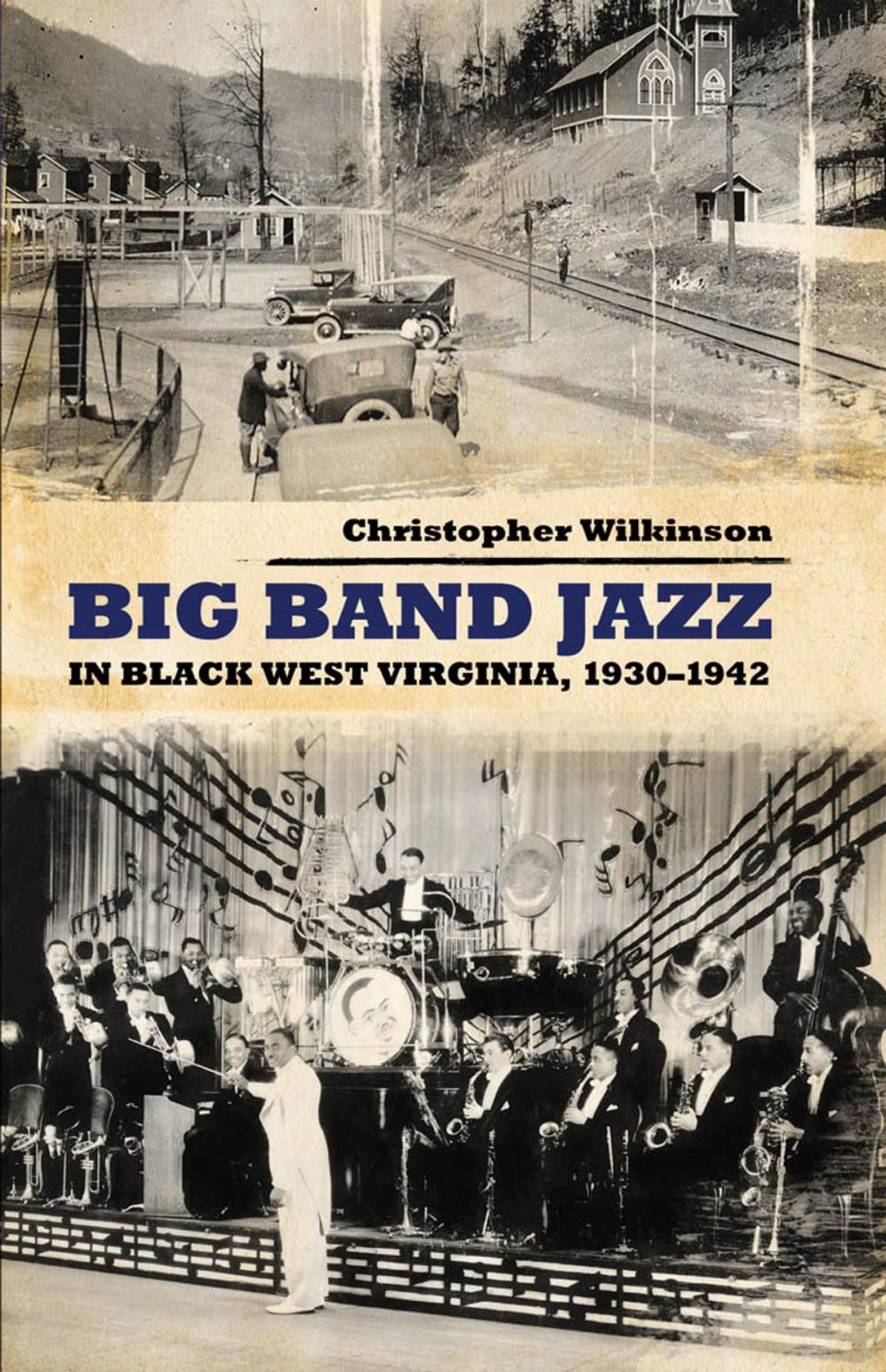 Big bigCover of Big Band Jazz in Black West Virginia, 1930–1942
