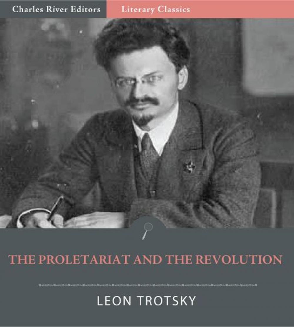 Big bigCover of The Proletariat and the Revolution (Illustrated Edition)