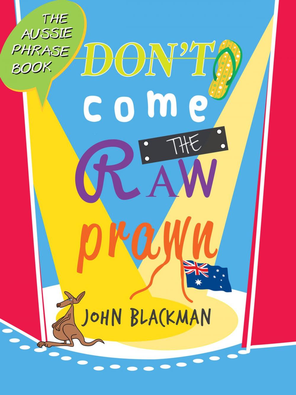 Big bigCover of Don't Come the Raw Prawn!