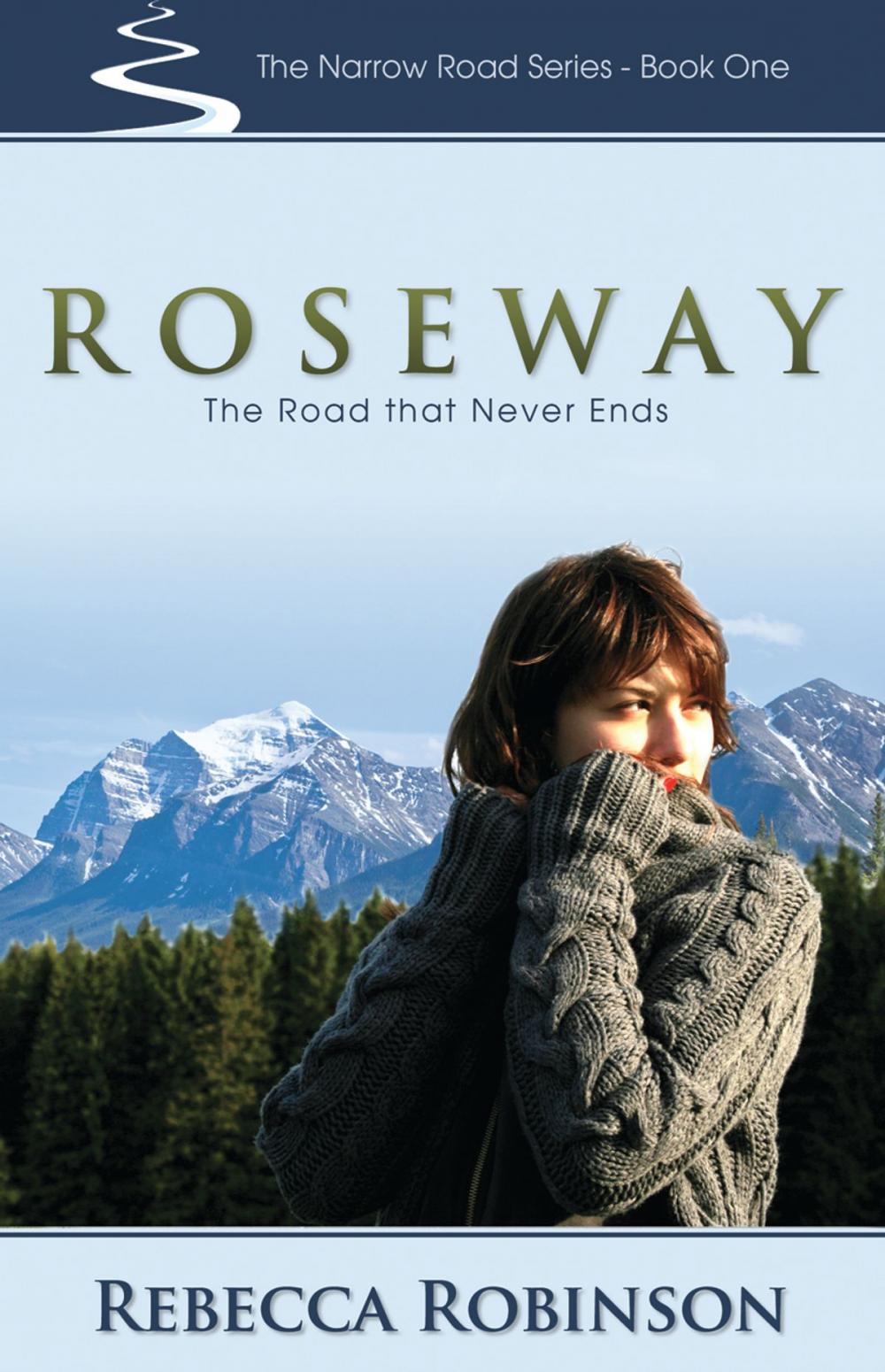 Big bigCover of Roseway: The Road that Never Ends