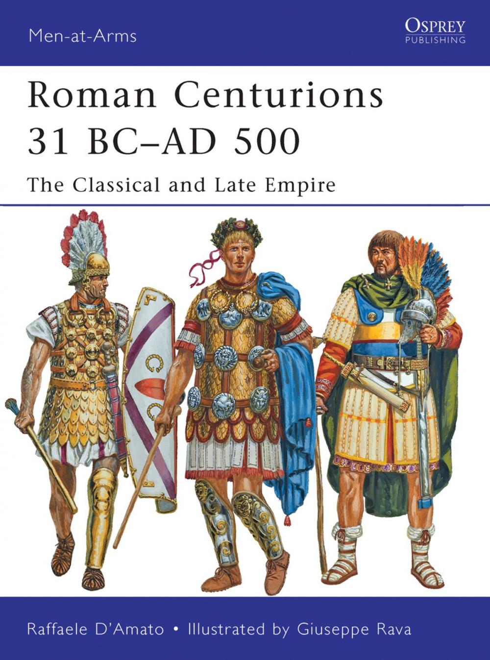 Big bigCover of Roman Centurions 31 BC–AD 500