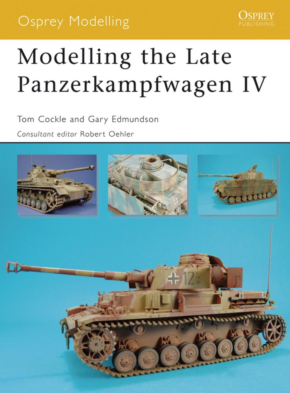 Big bigCover of Modelling the Late Panzerkampfwagen IV