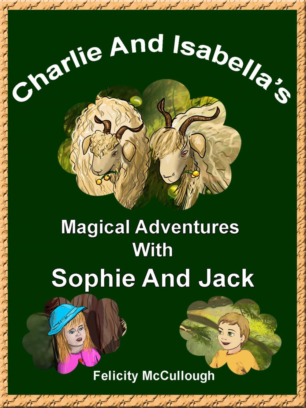 Big bigCover of Charlie And Isabella's Magical Adventures With Sophie And Jack