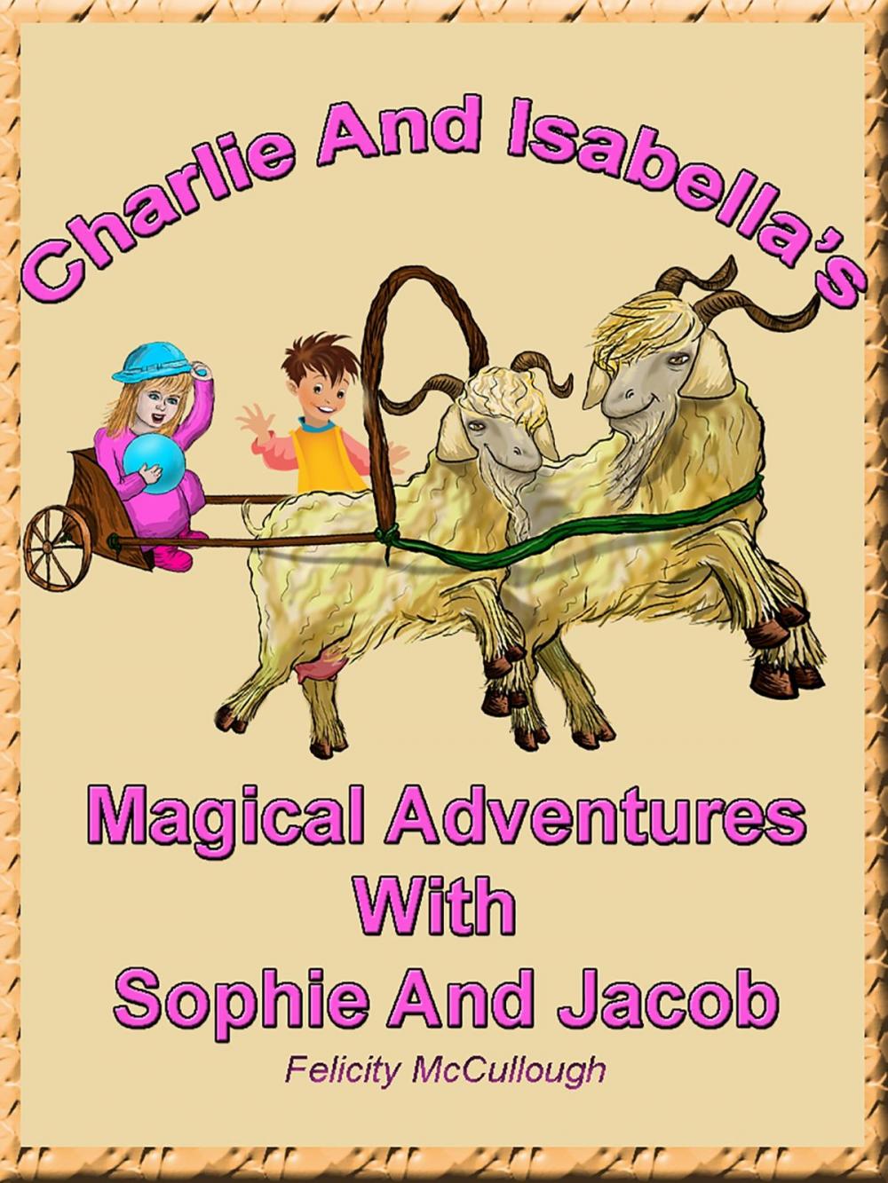 Big bigCover of Charlie And Isabella’s Magical Adventures With Sophie And Jacob