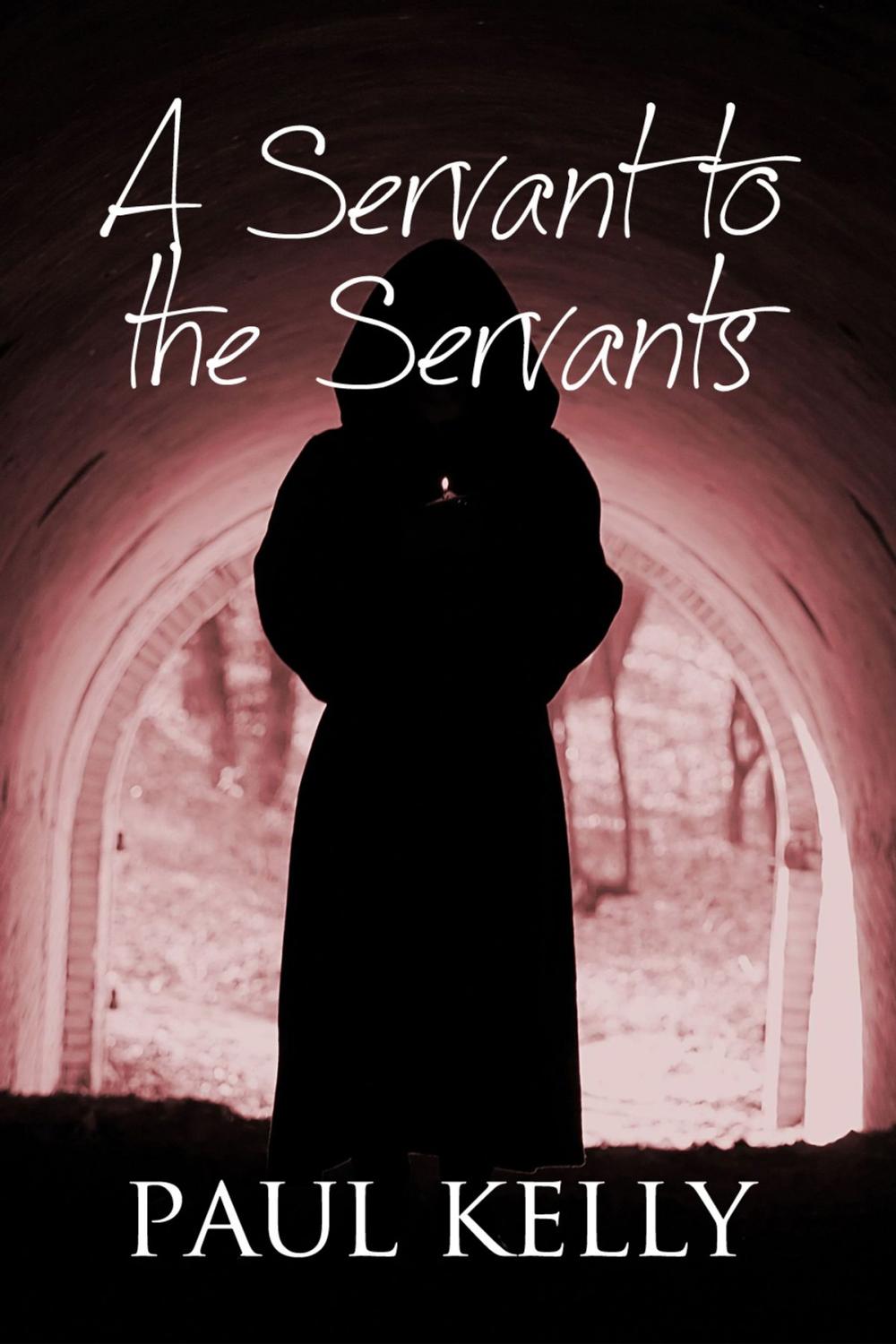 Big bigCover of A Servant to the Servants