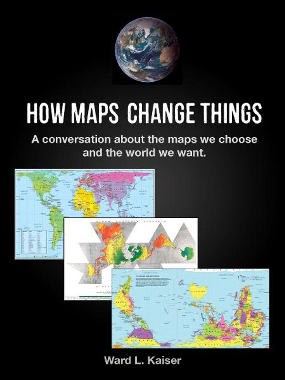 Big bigCover of How Maps Change Things