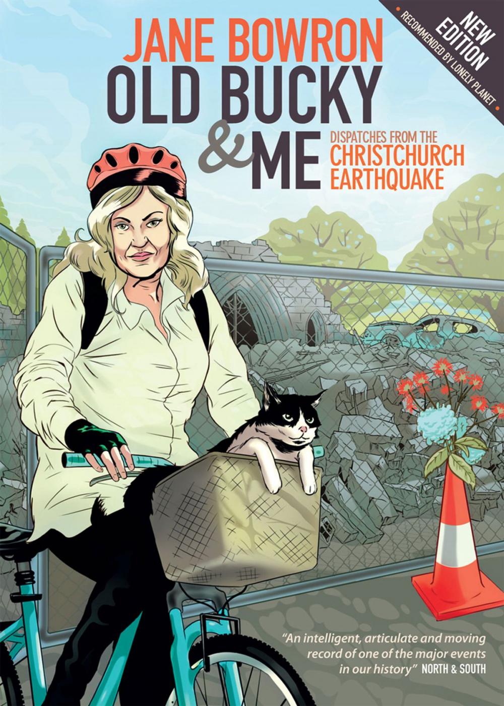 Big bigCover of Old Bucky & Me: Dispatches from the Christchurch Earthquake