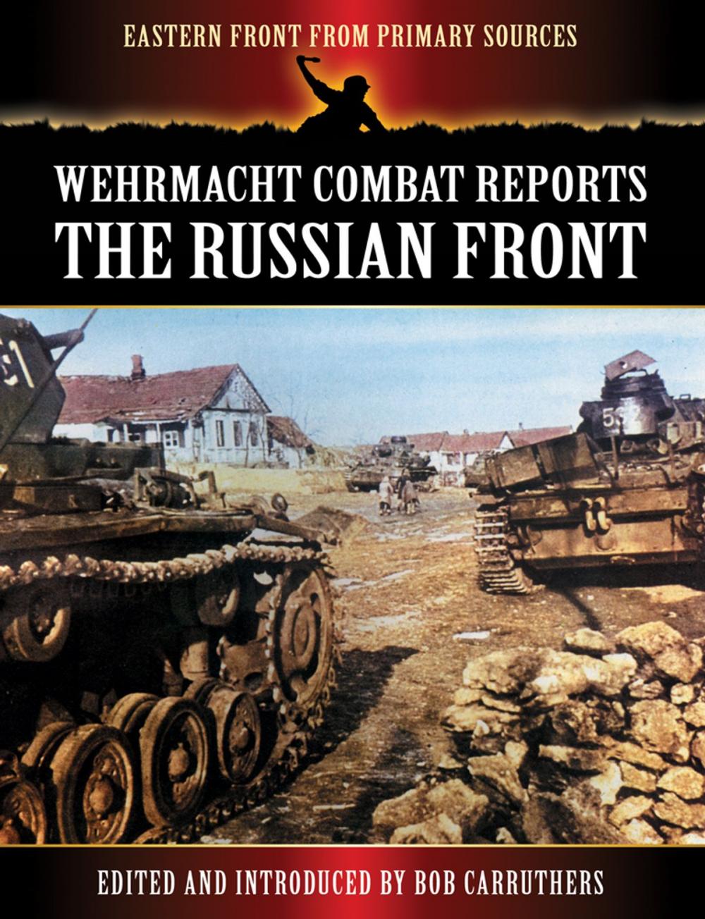 Big bigCover of Wehrmacht Combat Reports: The Russian Front