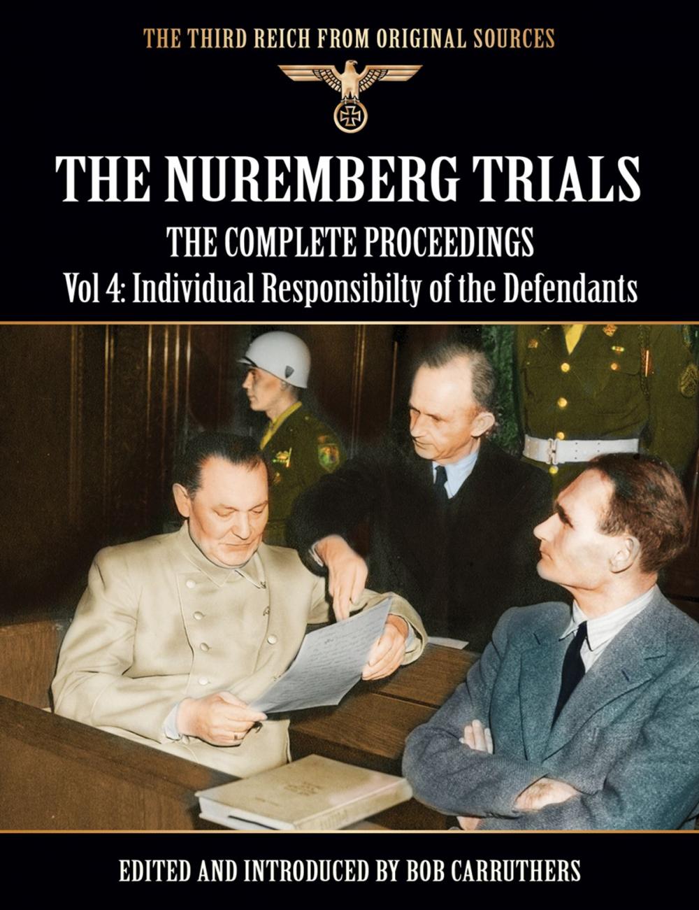 Big bigCover of The Nuremberg Trials - The Complete Proceedings Vol 4: Individual Responsibility of the Defendants