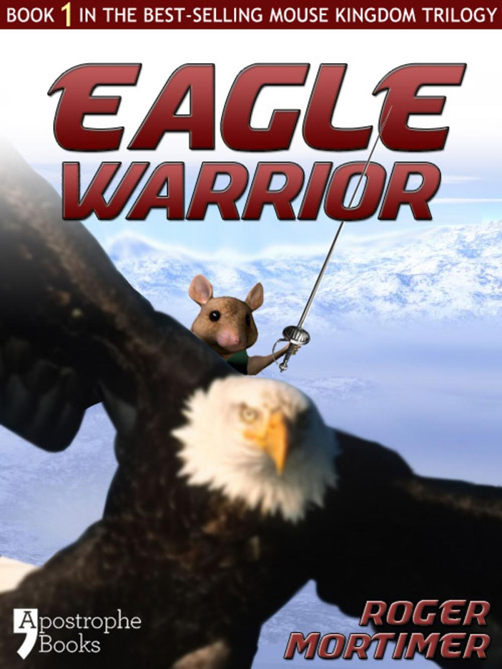 Big bigCover of Eagle Warrior: From The Best-Selling Children's Adventure Trilogy