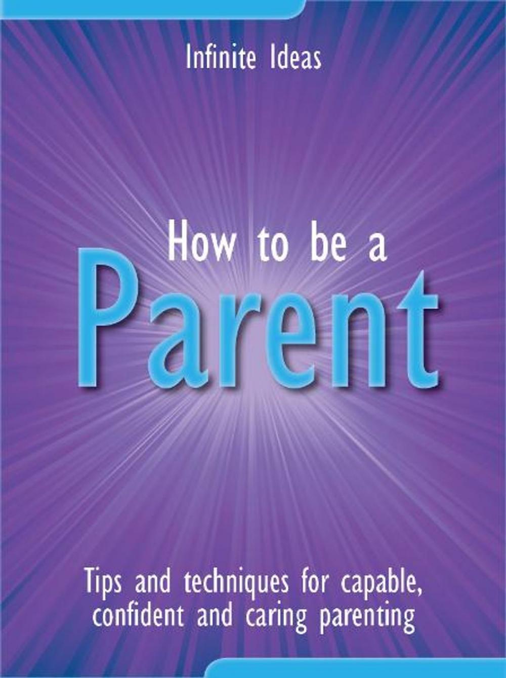 Big bigCover of How to be a parent