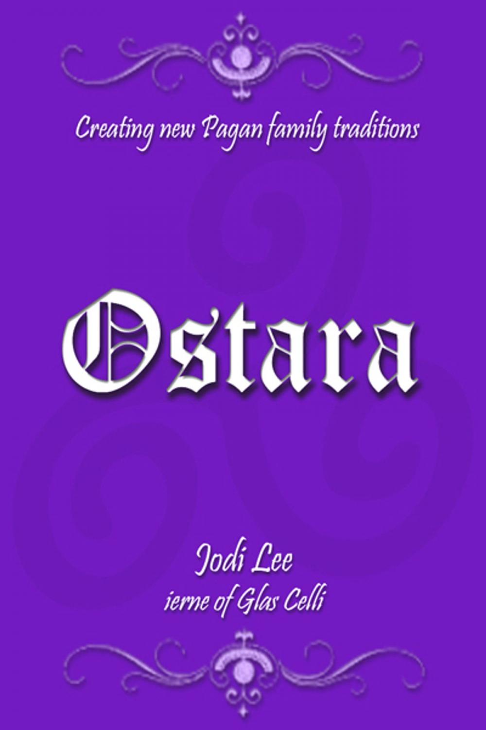 Big bigCover of Ostara: Creating New Pagan Family Traditions