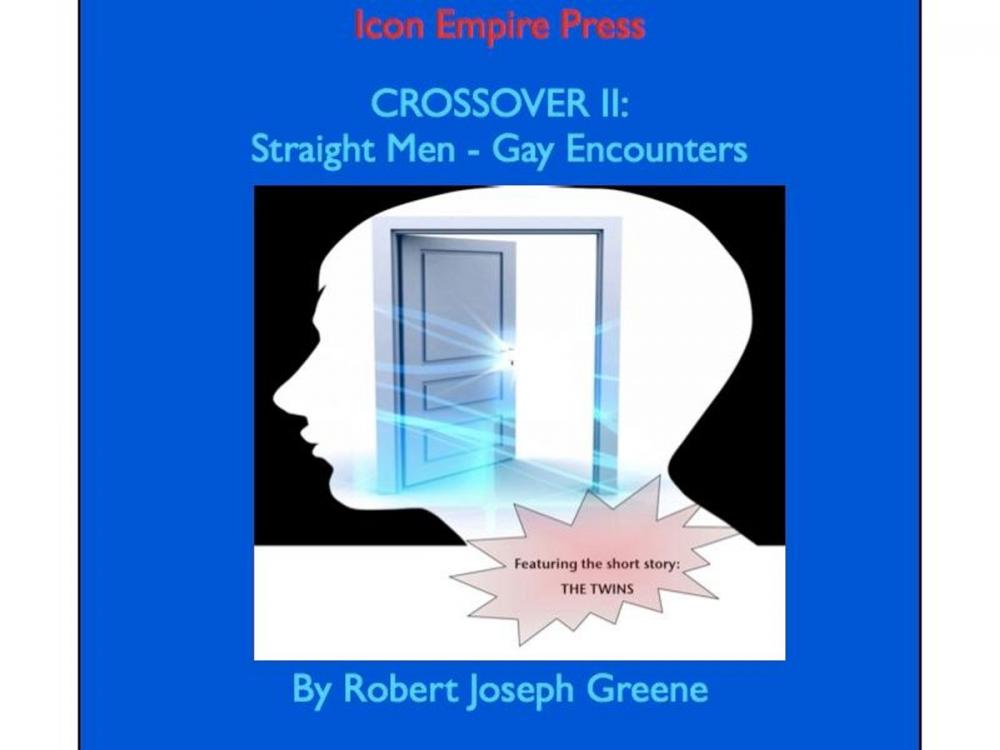 Big bigCover of CROSSOVER II: Straight Men - Gay Encounters