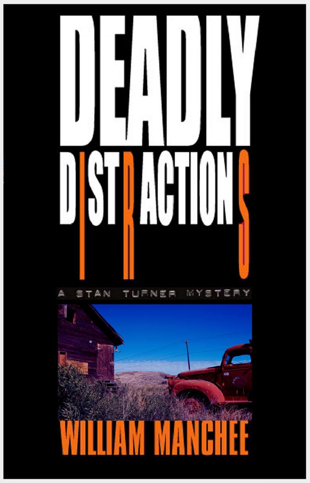 Big bigCover of Deadly Distractions, A Stan Turner Mystery Vol 6