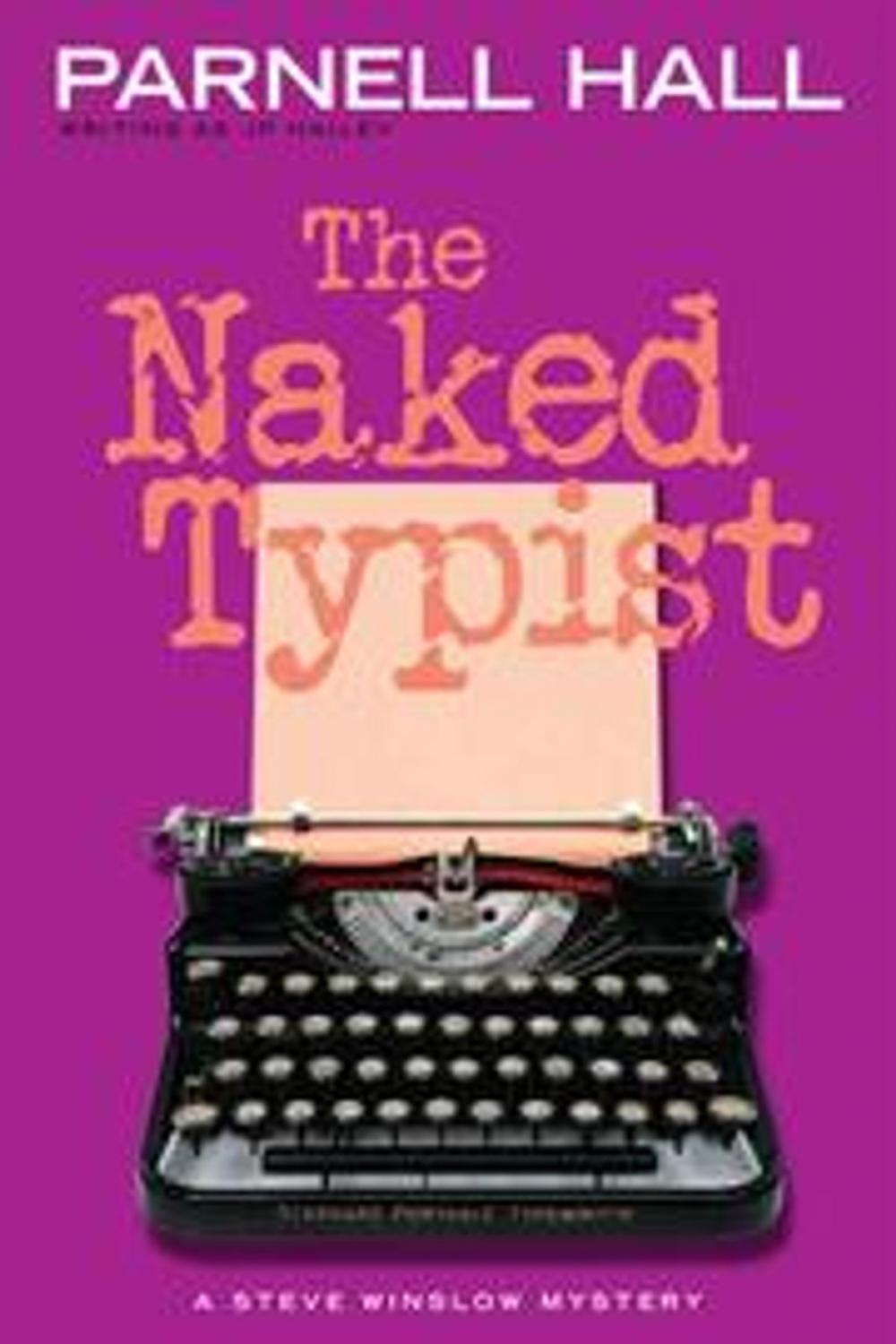 Big bigCover of The Naked Typist (Steve Winslow Courtroom Mystery, #4)