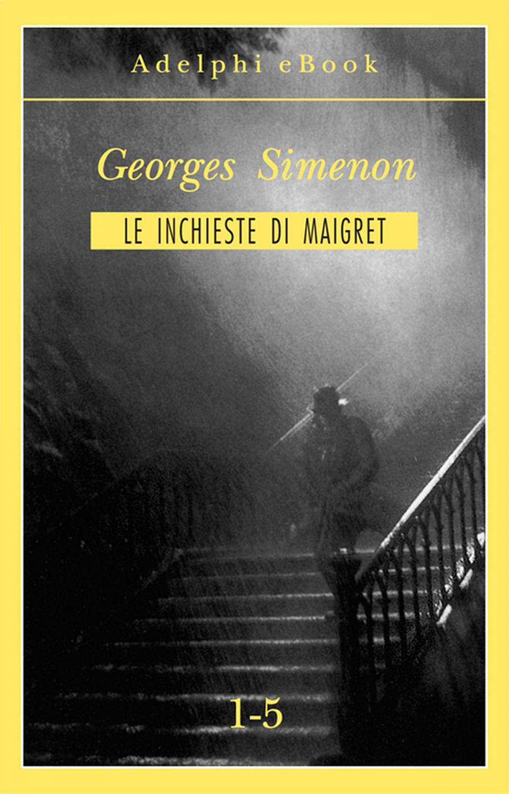 Big bigCover of Le inchieste di Maigret 1-5