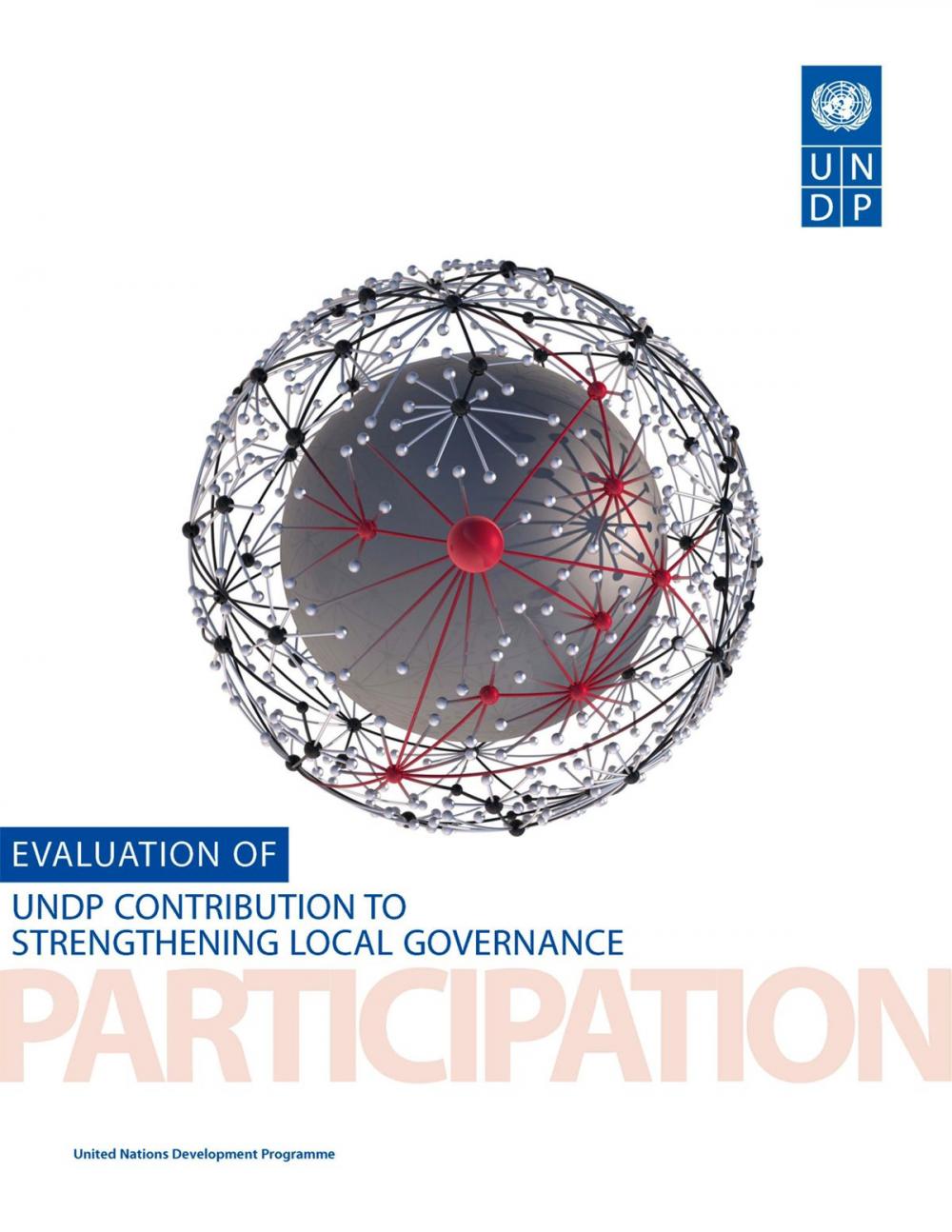 Big bigCover of Evaluation of United Nations Development Programme's Contribution to Strengthening Local Governance