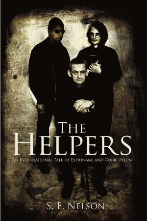 Cover of the book The Helpers: An International Tale of Espionage and Corruption by Christy Reece