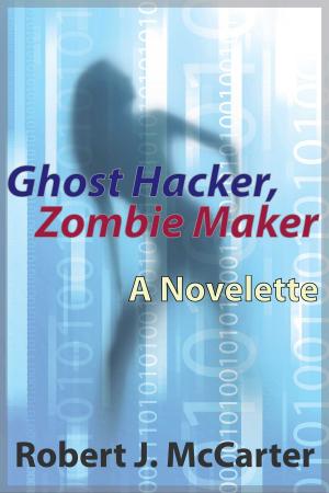 Book cover of Ghost Hacker, Zombie Maker