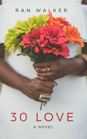 Cover of the book 30 Love by RJ Silver