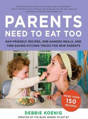 Cover of the book Parents Need to Eat Too by Steve Kluger