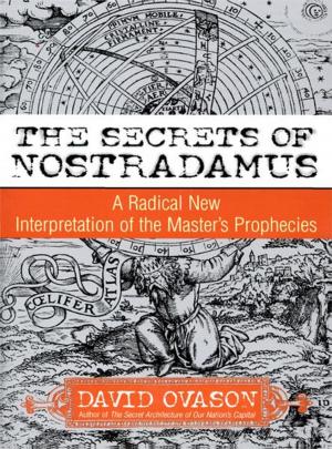 bigCover of the book The Secrets Of Nostradamus by 