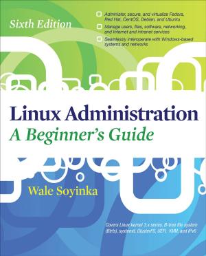 Cover of the book Linux Administration: A Beginners Guide, Sixth Edition by J. Rodney Turner