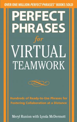 Cover of the book Perfect Phrases for Virtual Teamwork: Hundreds of Ready-to-Use Phrases for Fostering Collaboration at a Distance by Rand Pecknold, Aaron Foeste