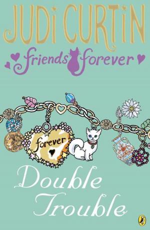 Cover of the book Friends Forever: Double Trouble by Emma Sutherland