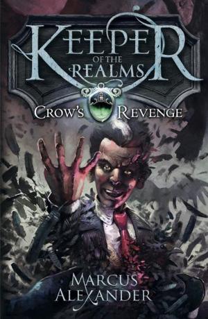 Cover of the book Keeper of the Realms: Crow's Revenge (Book 1) by Leigh Sales